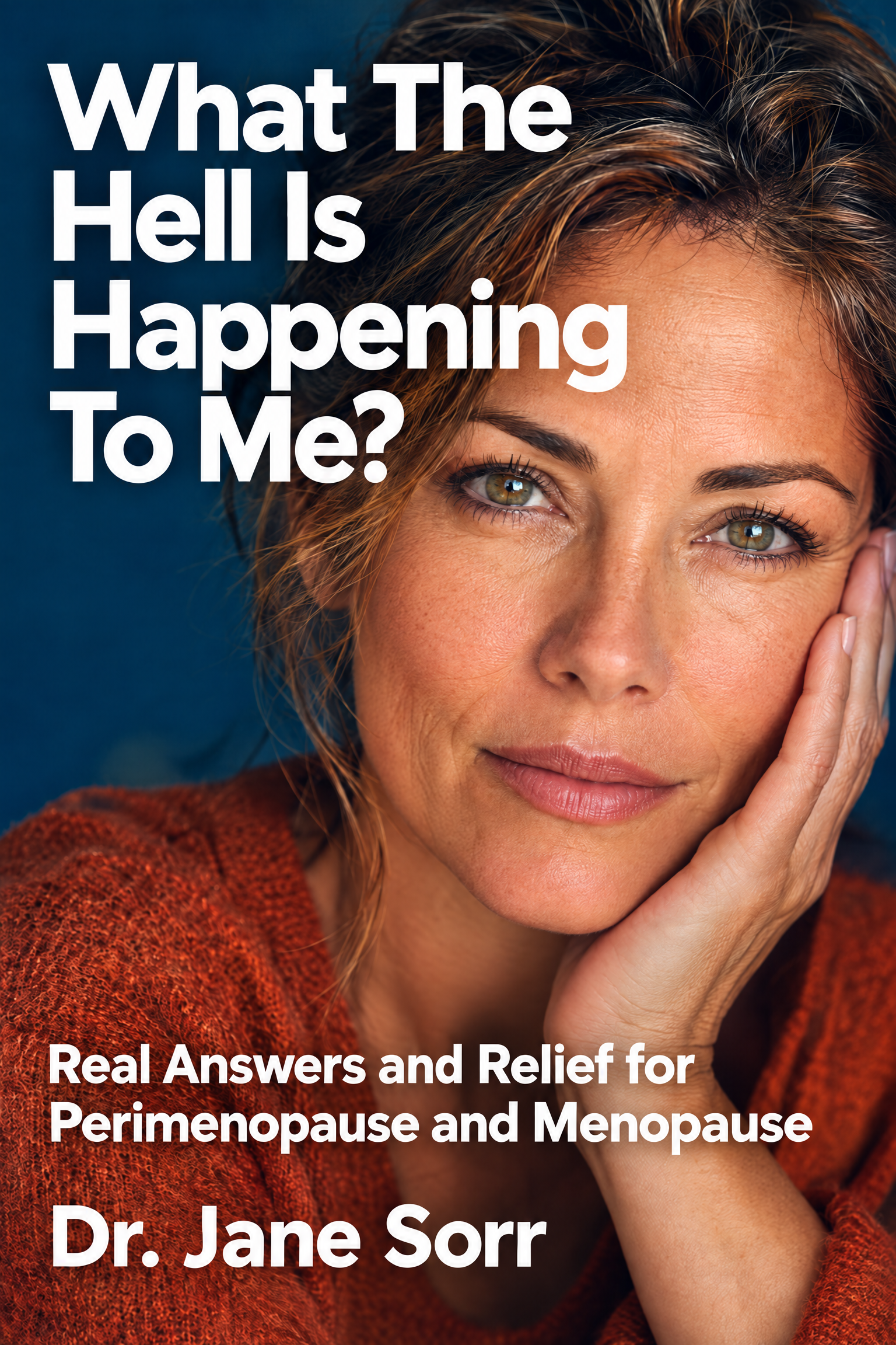 Cover of What The Hell Is Happening To Me?