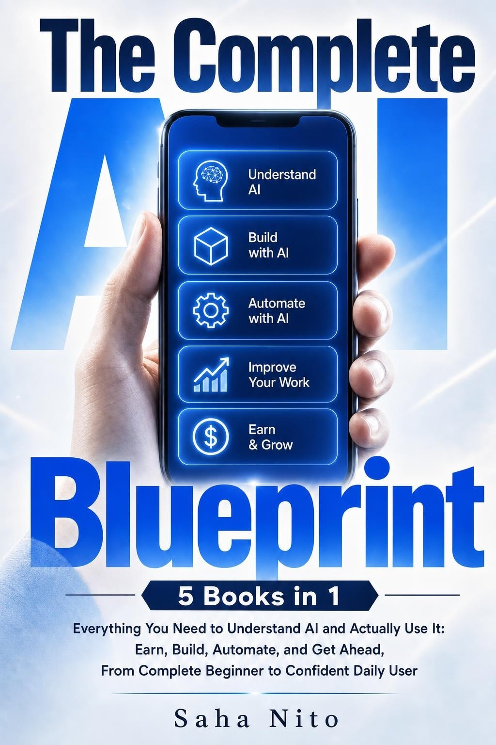 Cover of The Complete AI Blueprint: 5 Books in 1